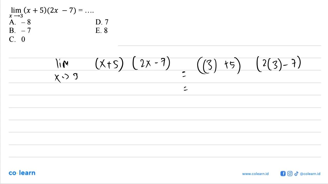 limit x->3 (x+5)(2 x-7)=...