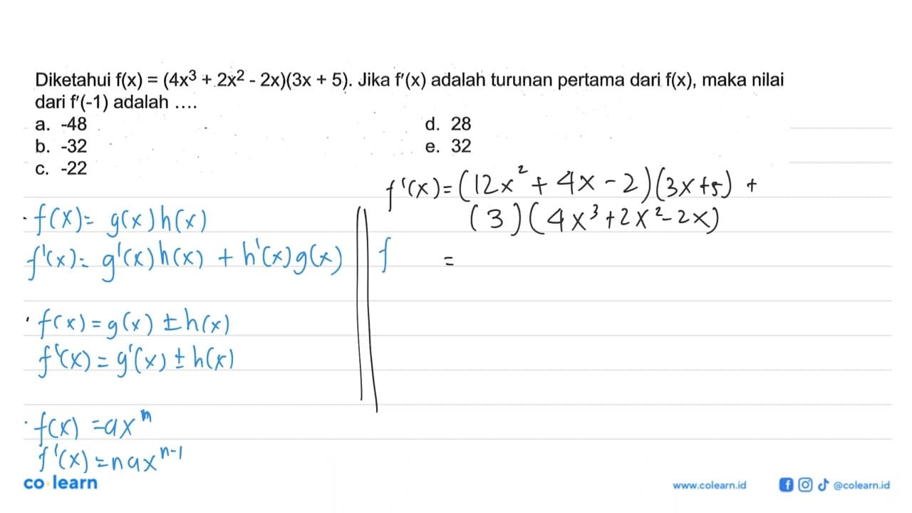 Diketahui f(x)=(4x^3+2x^2-2x)(3x+5). Jika f'(x) adalah