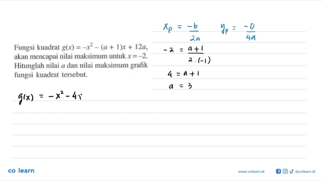 Fungsi kuadrat g(x)=-x^2-(a+1)x+12a, akan mencapai nilai