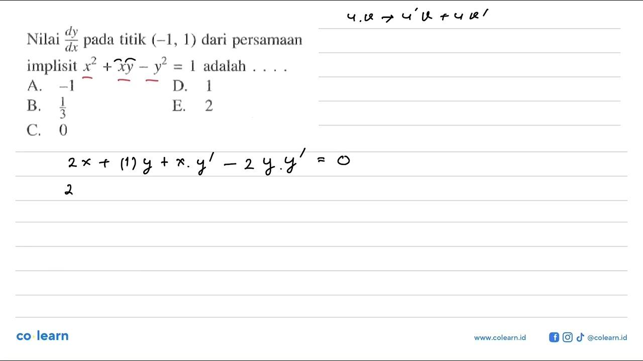 Nilai dy/dx pada titik (-1,1) dari persamaan implisit