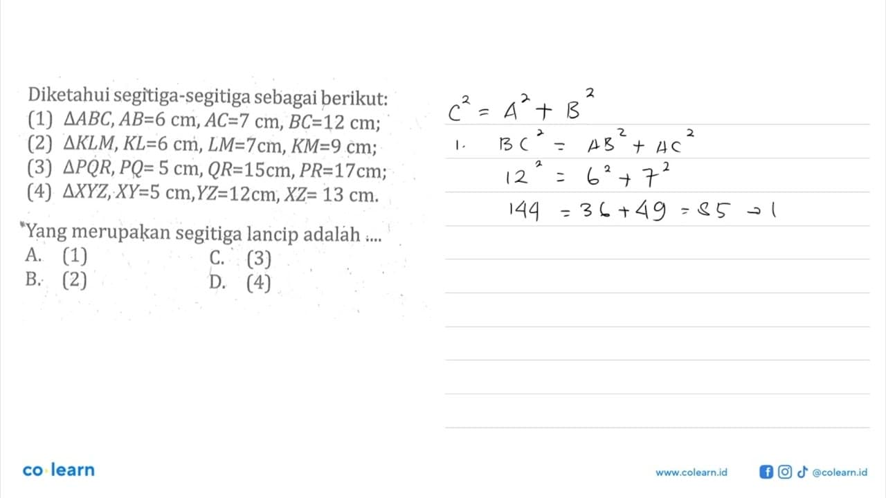 Diketahui segitiga-segitiga sebagai berikut:(1) segitiga