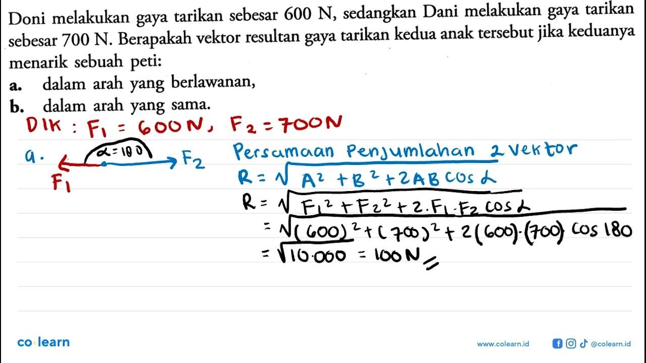 Doni melakukan gaya tarikan sebesar 600 N, sedangkan Dani