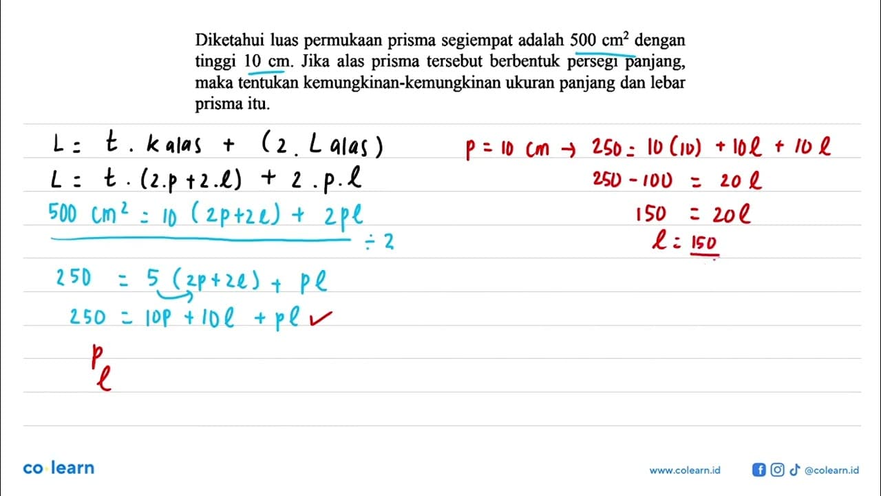 Diketahui luas permukaan prisma segiempat adalah 500 cm^2