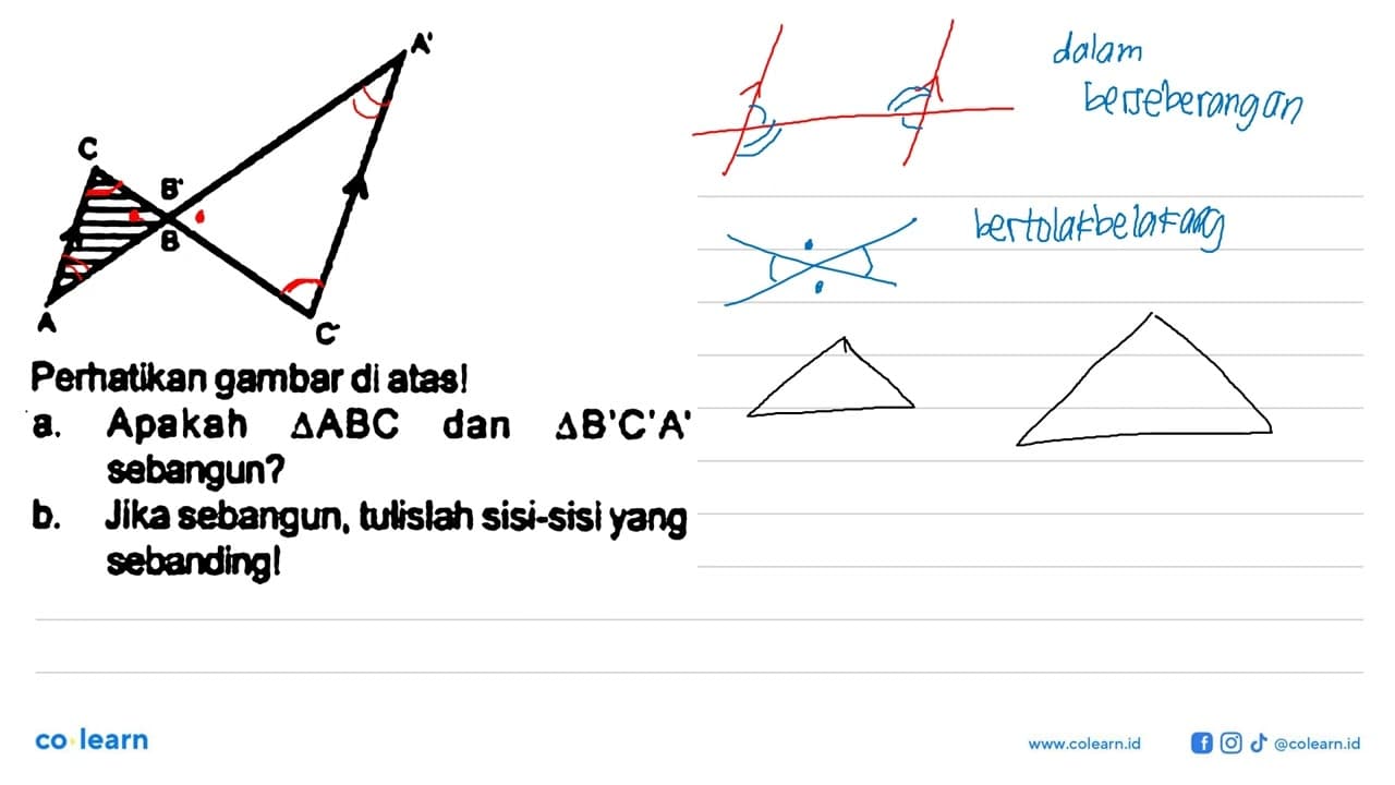 Perhatikan gambar di atas! C' B' A' A B C a. Apakah