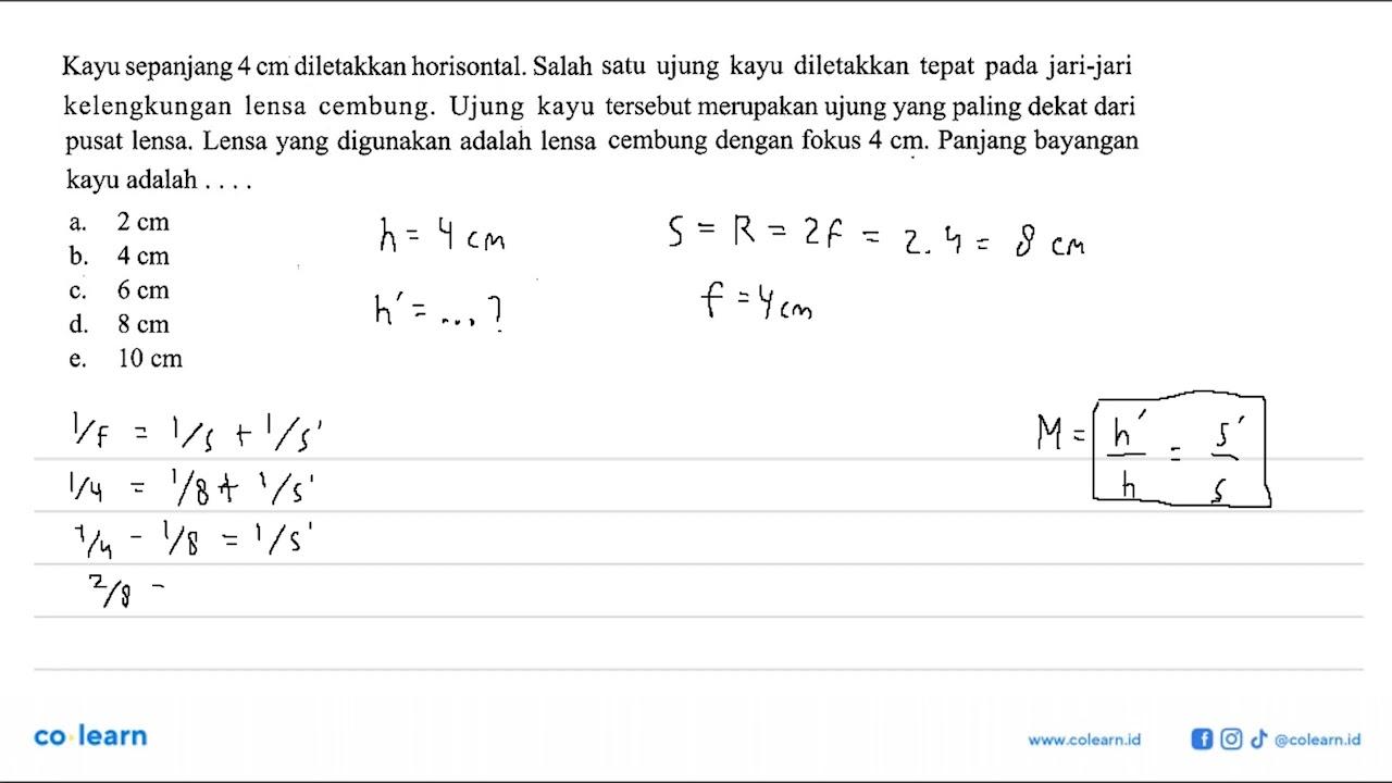 Kayu sepanjang 4 cm diletakkan horisontal. Salah satu ujung