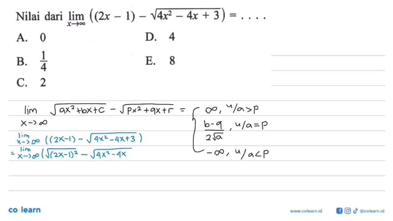 Nilai dari lim x->tak hingga ((2x-1)-akar(4x^2-4x+3))=...