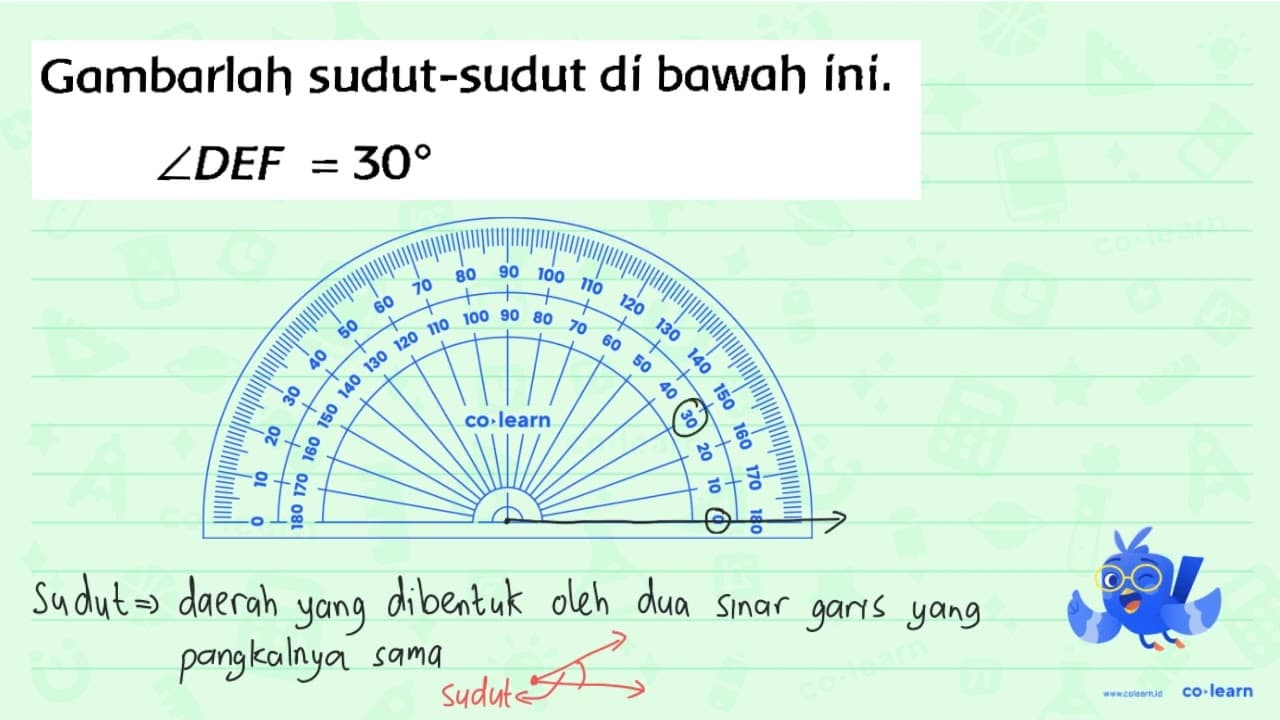 Gambarlah sudut-sudut di bawah ini. sudut D E F=30