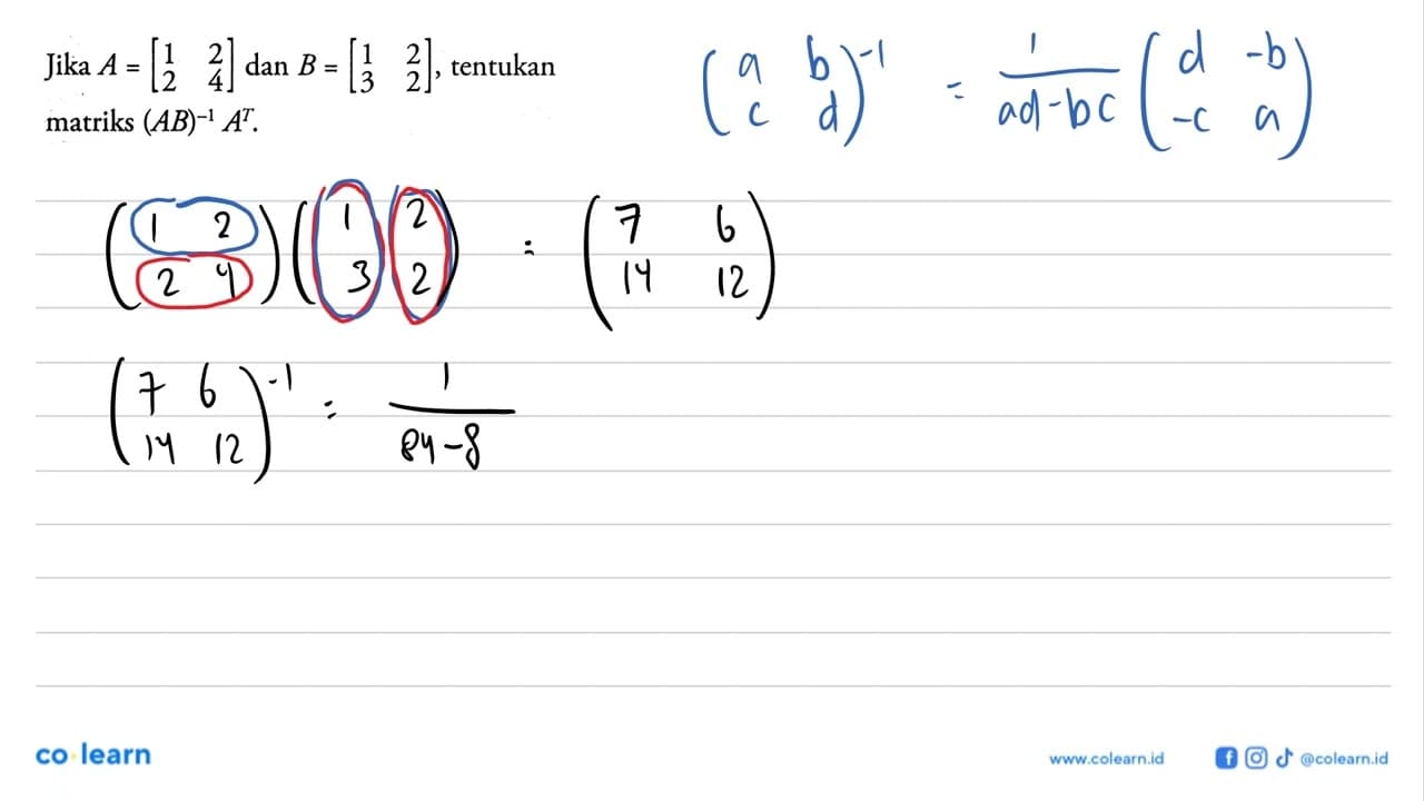 Jika A = [1 2 2 4] tentukan B = [1 2 3 2] matriks (AB)^-1