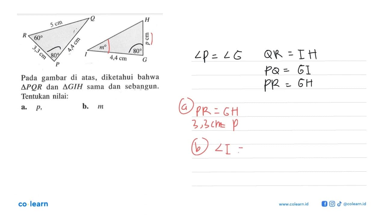Pada gambar di atas, diketahui bahwa segitiga PQR dan