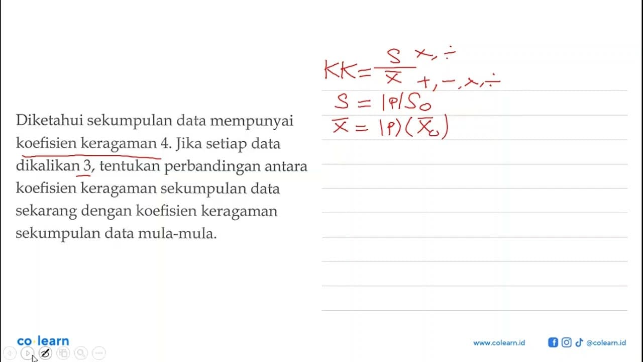 Diketahui sekumpulan data mempunyai koefisien keragaman 4.