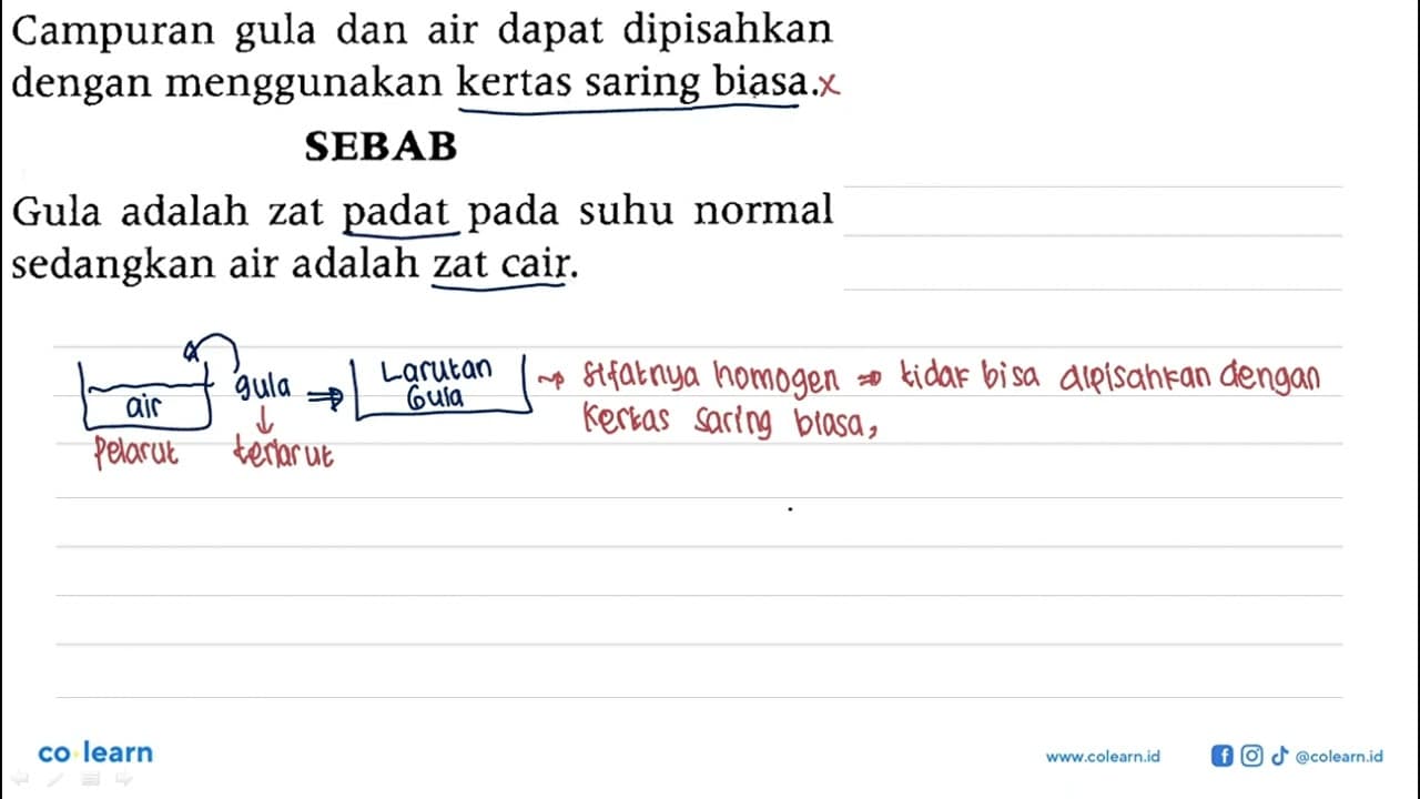 Campuran gula dan air dapat dipisahkan dengan menggunakan