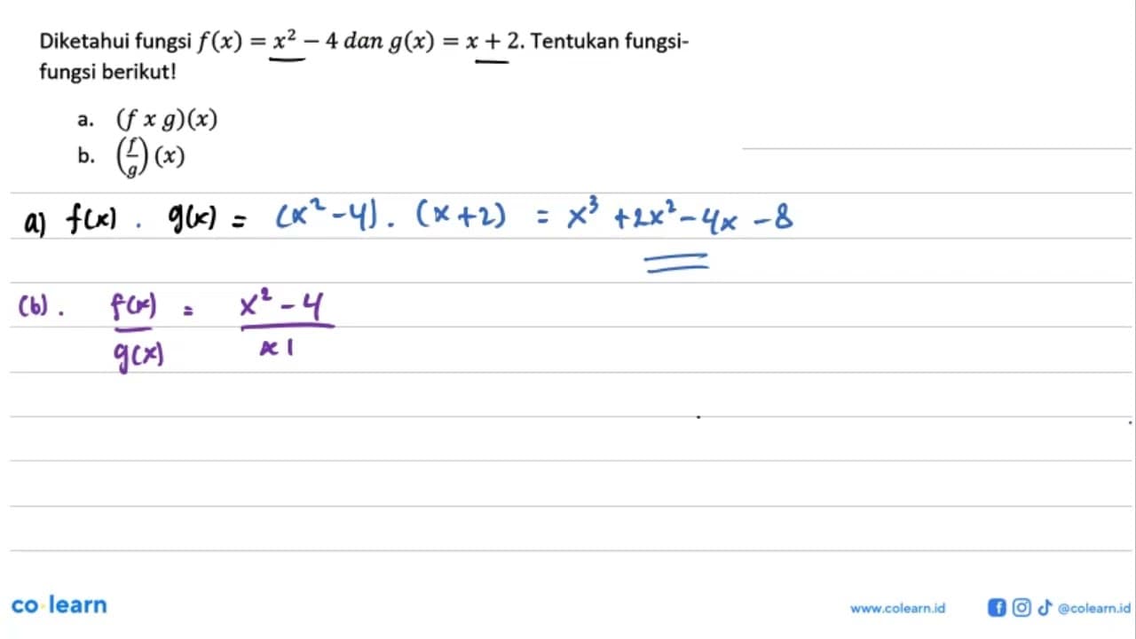 Diketahui fungsi f(x) = x^2 - 4 dan g(x) = x + 2. Tentukan