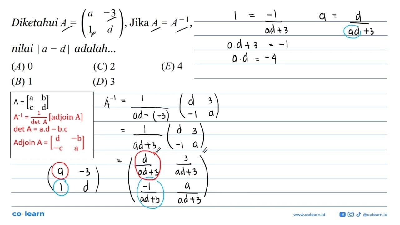 Diketahui A=(a -3 1 d), Jika A=A^(-1), nilai |a-d|