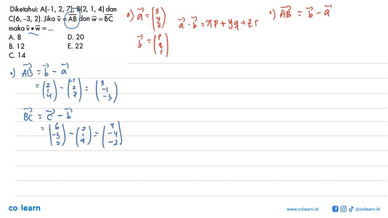 Diketahui: A(-1,2,7); B(2,1,4); dan C(6,-3,2). Jika v=AB