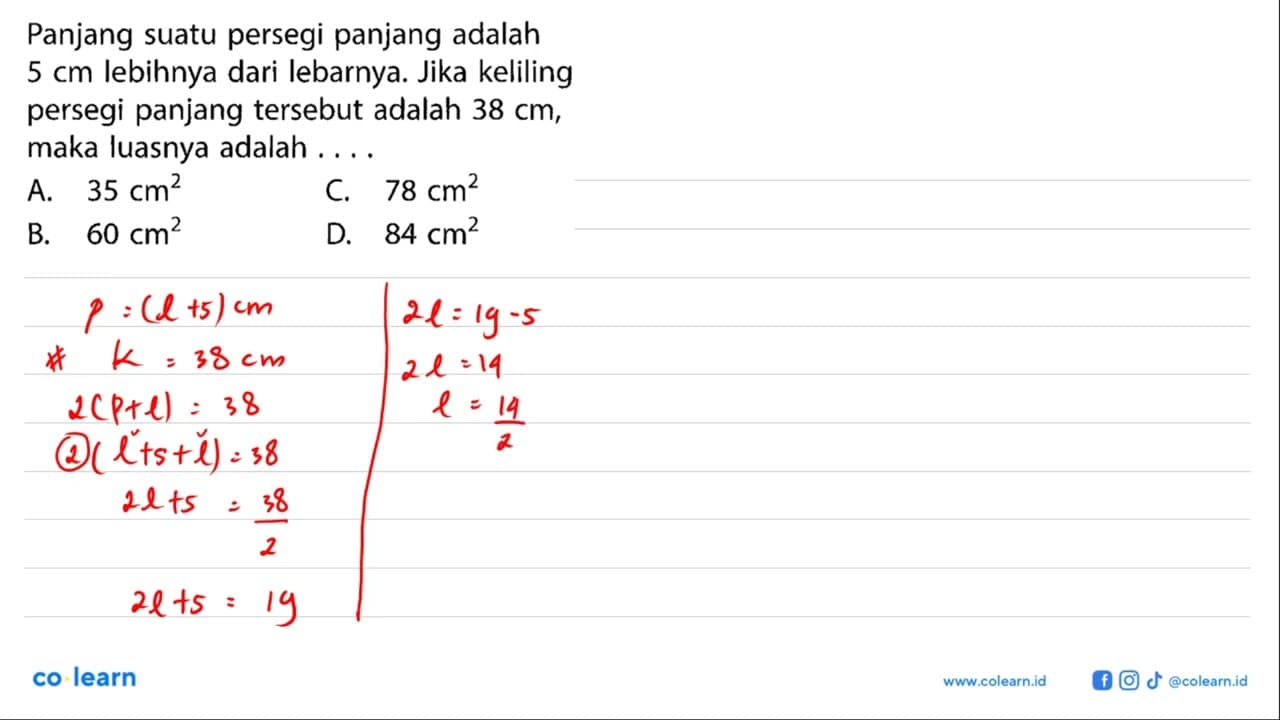 Panjang suatu persegi panjang adalah 5 cm lebihnya dari