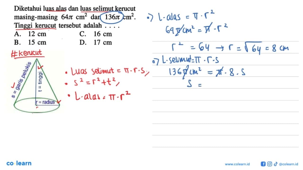 Diketahui luas alas dan luas selimut kerucut masing-masing
