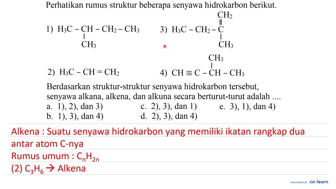 Perhatikan rumus struktur beberapa senyawa hidrokarbon