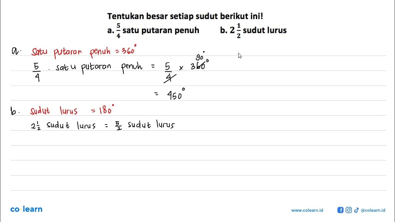 Tentukan besar setiap sudut berikut ini!a. 5/4 satu putaran