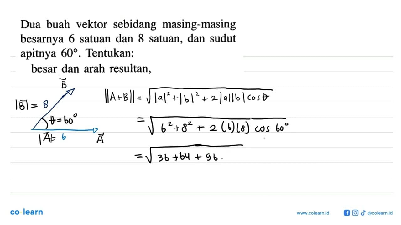 Dua buah vektor sebidang masing-masing besarnya 6 satuan