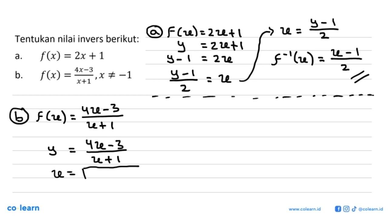 Tentukan nilai invers berikut:a. f(x)=2x+1 b.