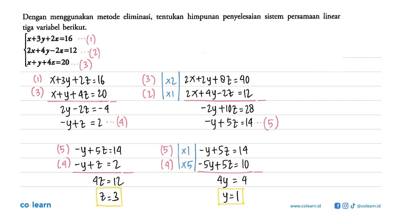 Dengan menggunakan metode eliminasi, tentukan himpunan