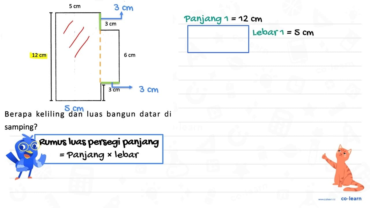 Berapa keliling dan luas bangun datar di samping?