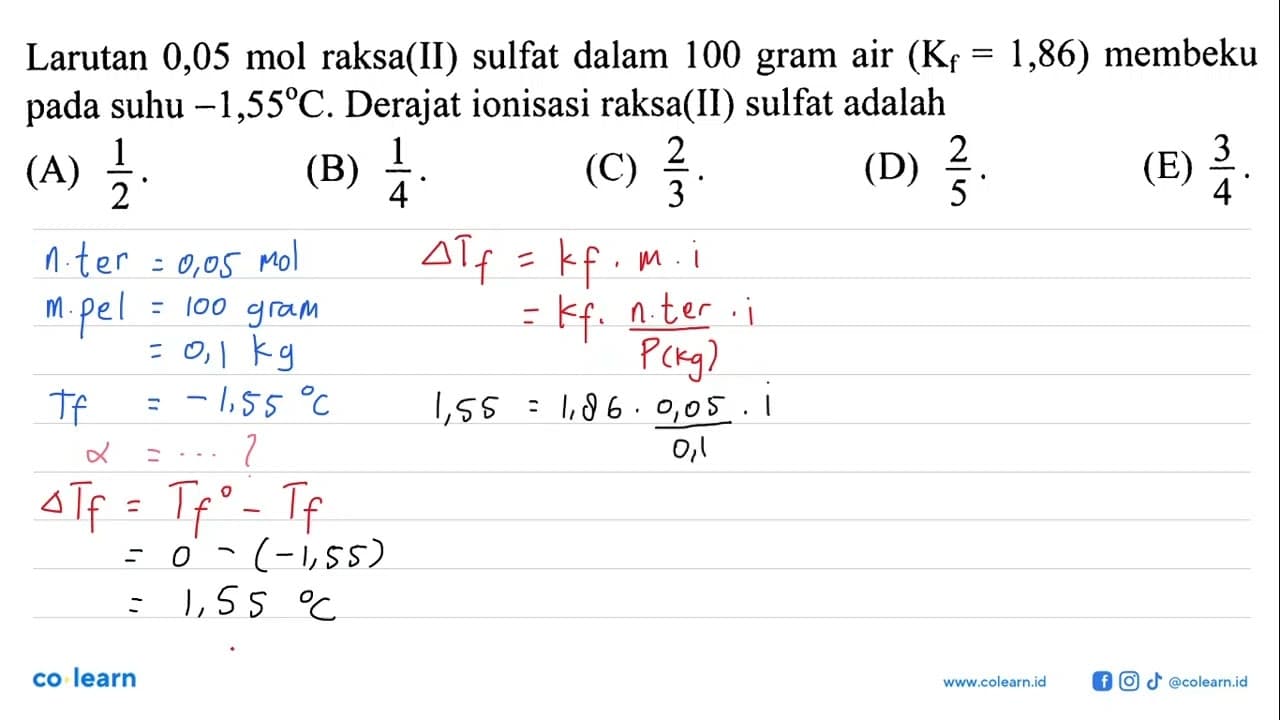 Larutan 0,05 mol raksa(II) sulfat dalam 100 gram air (Kf =