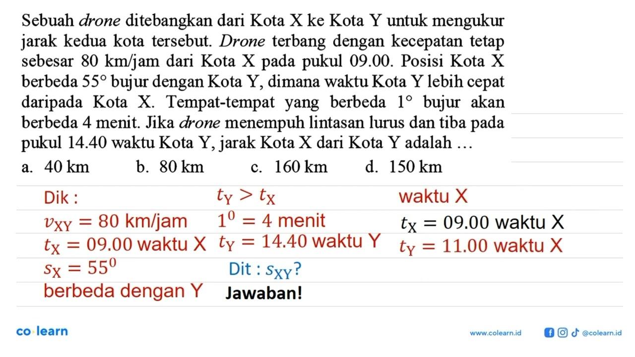 Sebuah drone ditebangkan dari Kota X ke Kota Y untuk