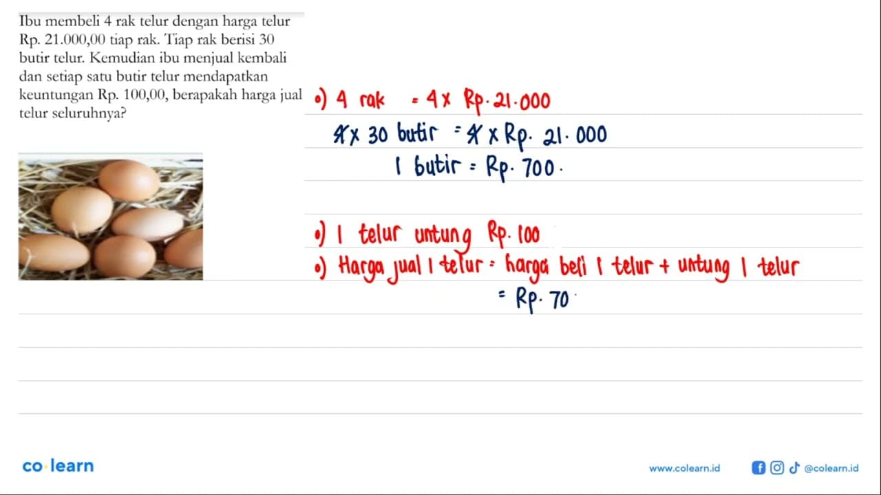 Ibu membeli 4 rak telur dengan harga telur Rp. 21.000,00