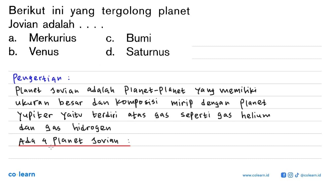 Berikut ini yang tergolong planet Jovian adalah .... a.