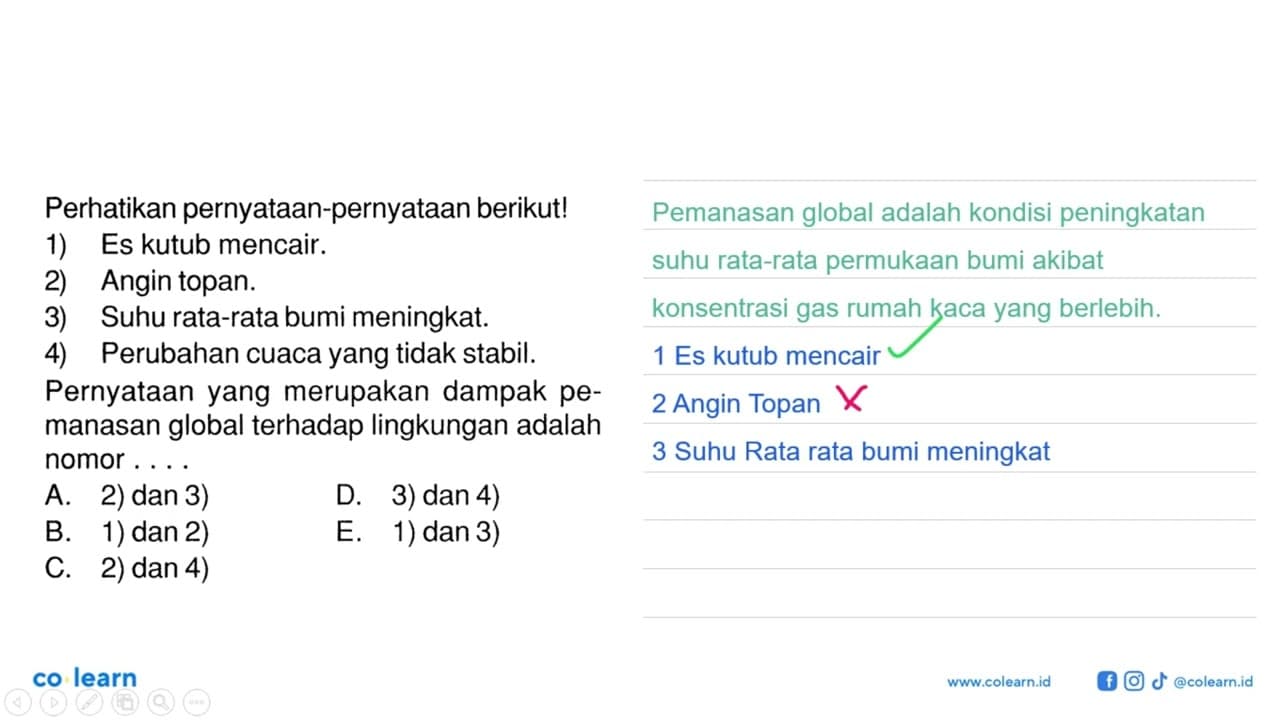 perhatikan pernyataan-pernyataan berikut!1) Es kutub