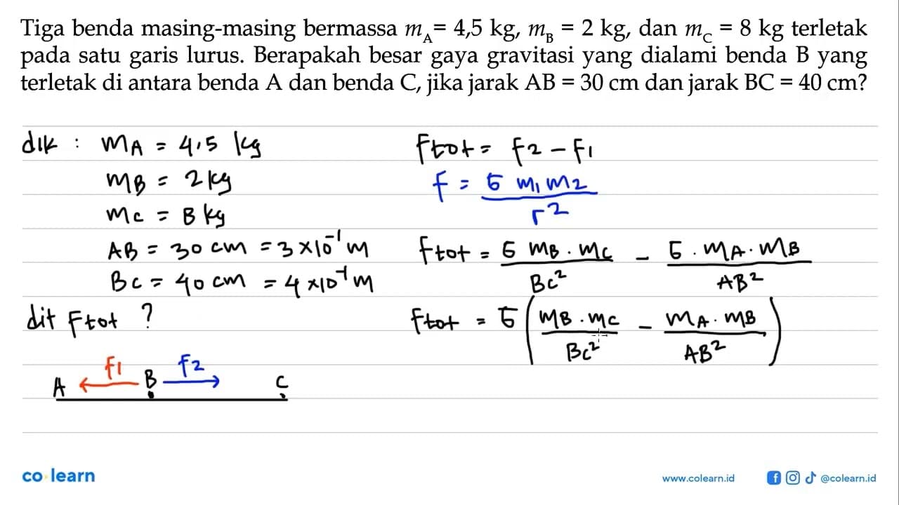 Tiga benda masing-masing bermassa mA=4,5 kg, mB=2 kg, dan