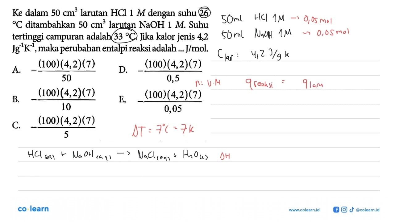 Ke dalam 50 cm^3 larutan HCl 1 M dengan suhu 26 C