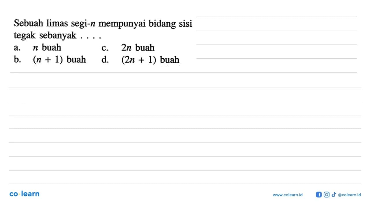 Sebuah limas segi-n mempunyai bidang sisi tegak sebanyak