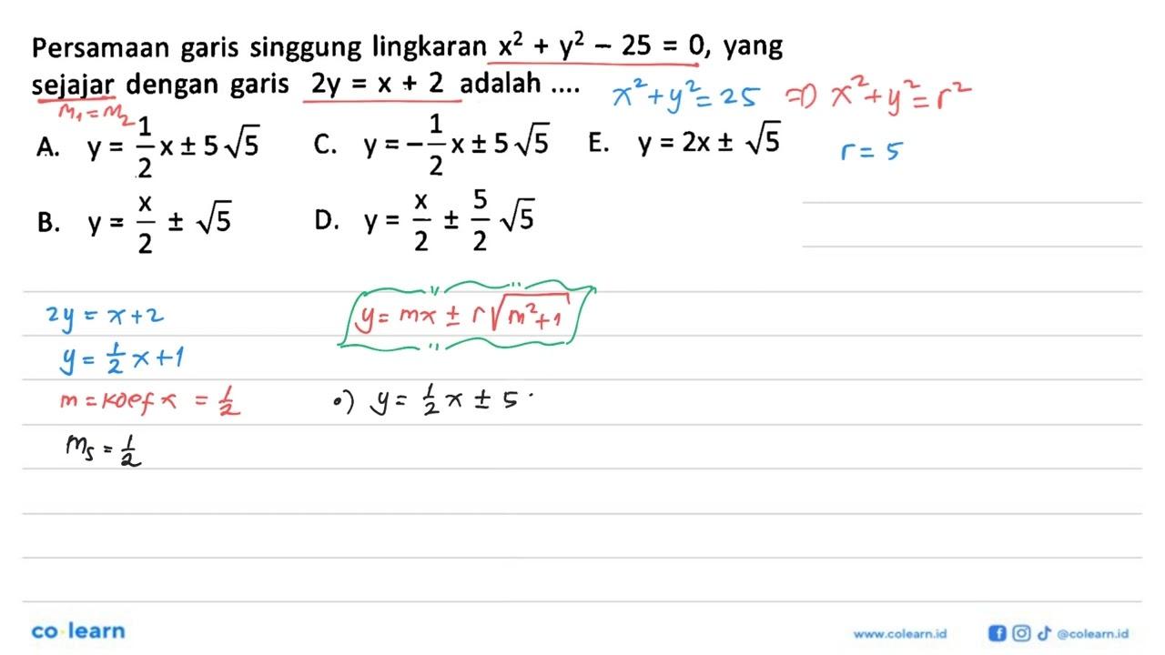 Persamaan garis singgung lingkaran x^2+y^2-25=0, yang