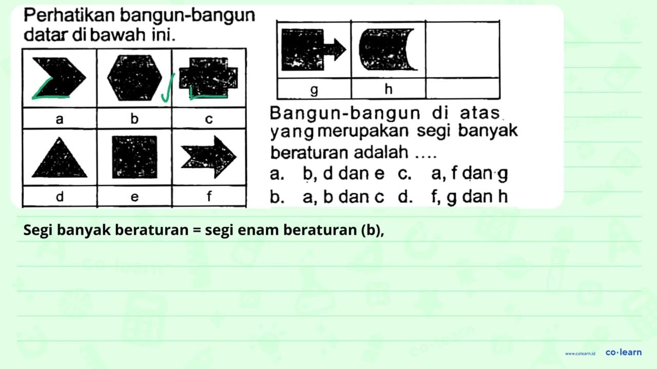 Perhatikan bangun-bangun datar di bawah ini. b C a e c d e