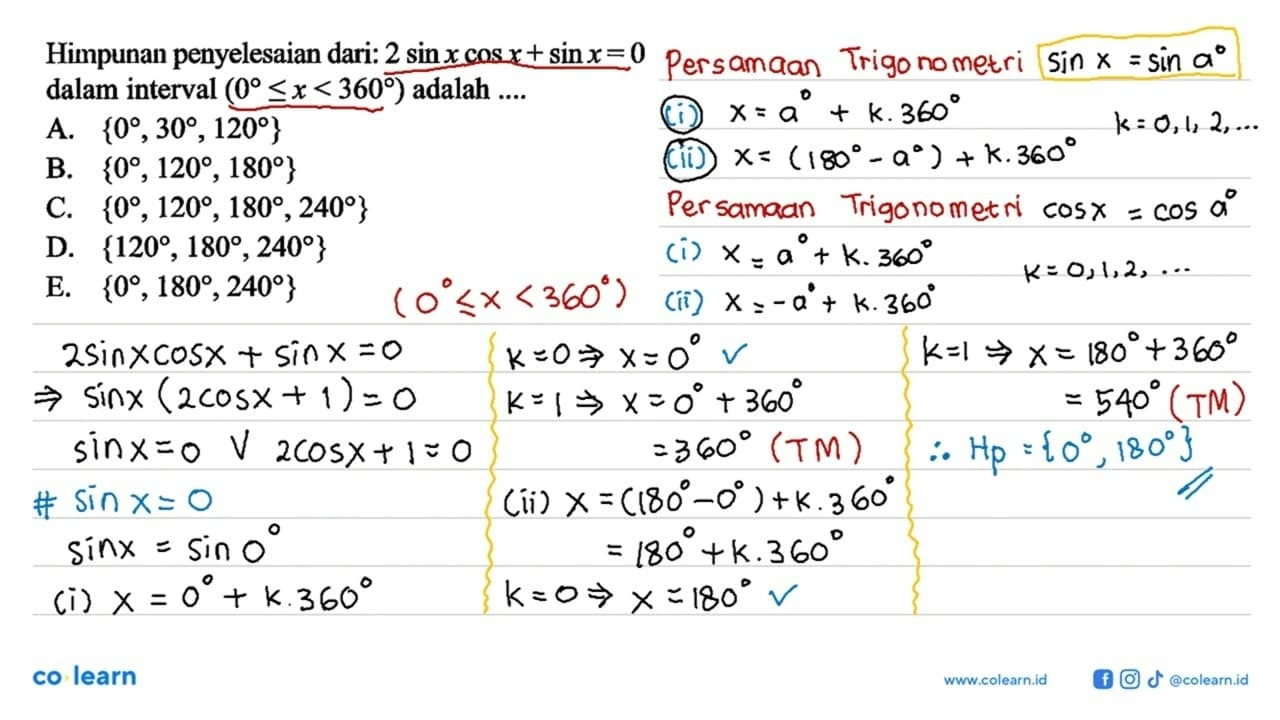 Himpunan penyelesaian dari: 2 sinx cosx + sinx = 0 dalam