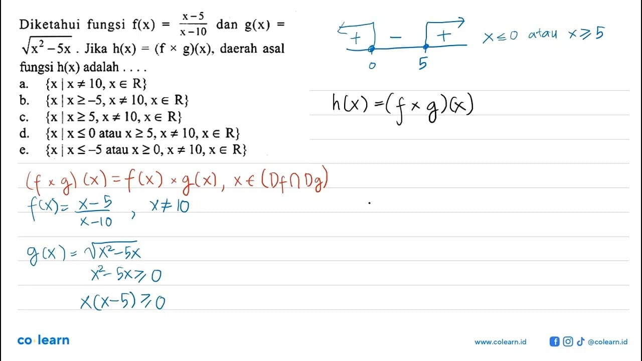 Diketahui fungsi f(x)=x-5/x-10 dan g(x)= akar(x^2-5 x).