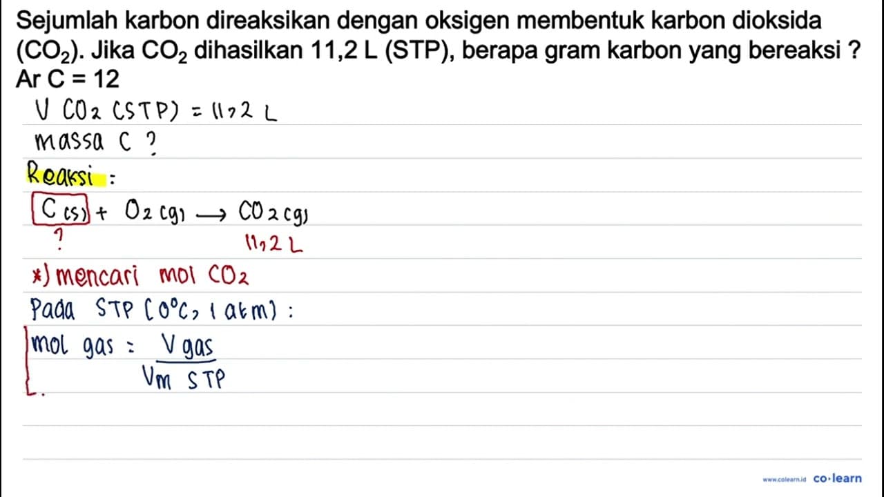 Sejumlah Karbon direaksikan dengan Oksigen membentuk Karbon