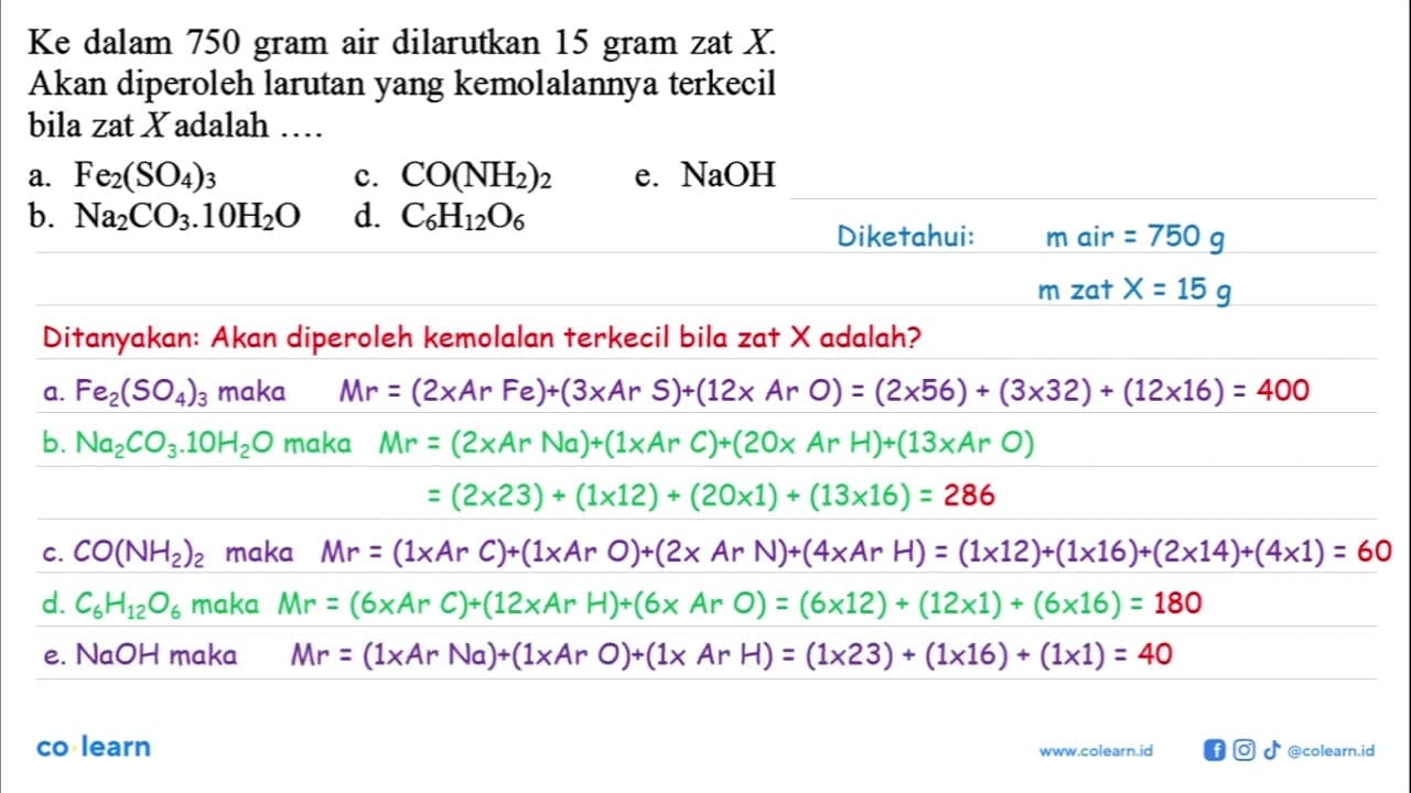 Ke dalam 750 gram air dilarutkan 15 gram zat X. Akan