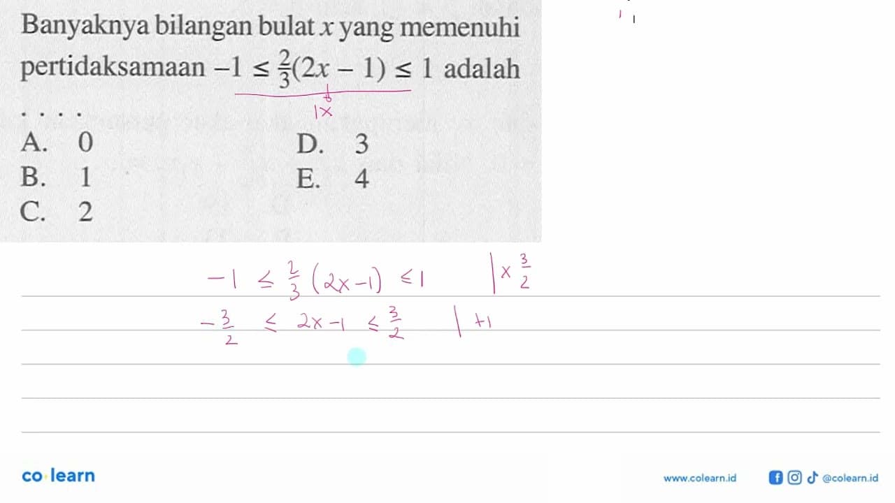 Banyaknya bilangan bulat x yang memenuhi pertidaksamaan -1