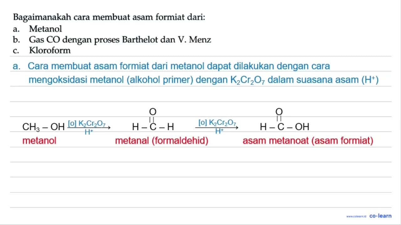 Bagaimanakah cara membuat asam formiat dari: a. Metanol b.