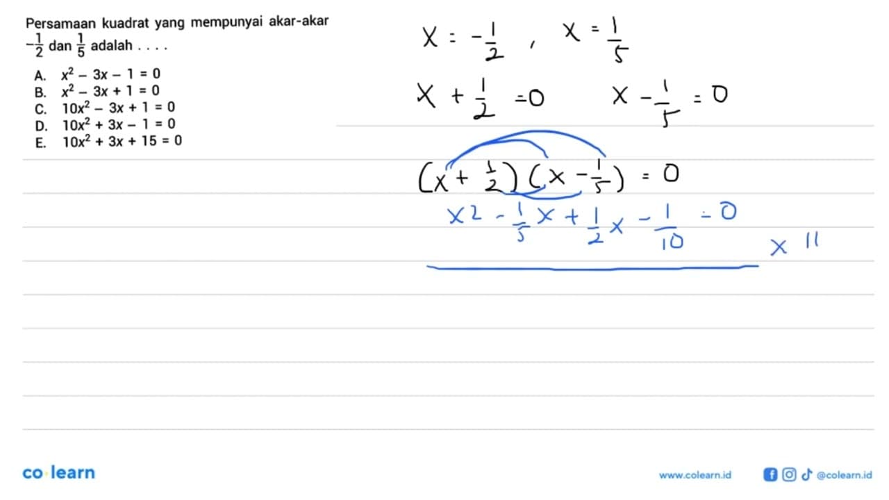 Persamaan kuadrat yang mempunyai akar-akar -1/2 dan 1/5