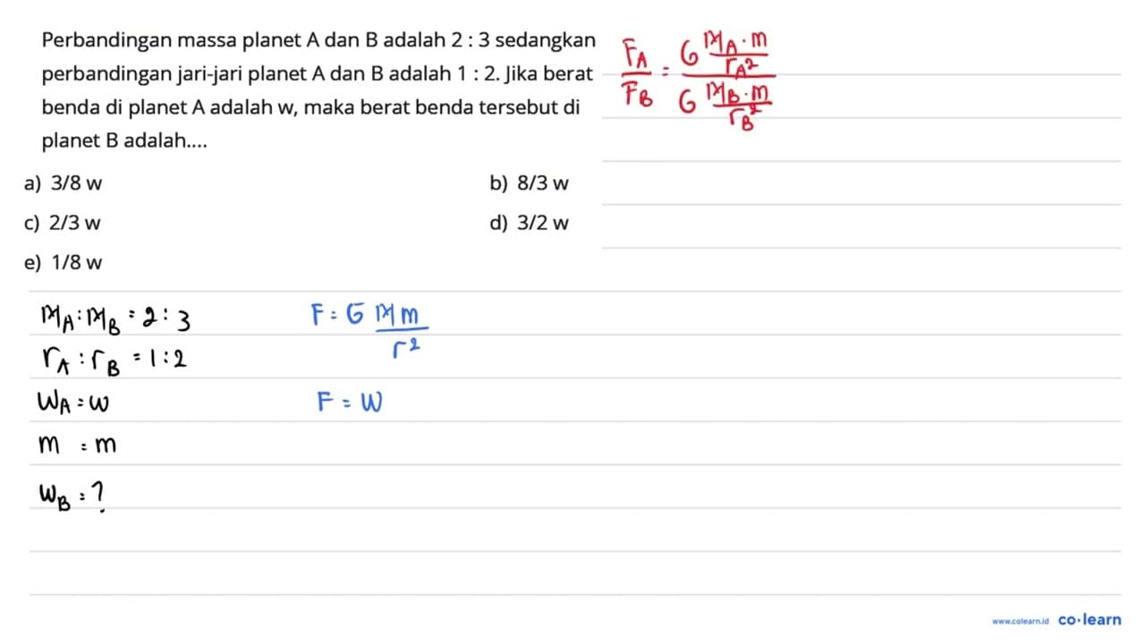 Perbandingan massa planet A dan B adalah 2: 3 sedangkan
