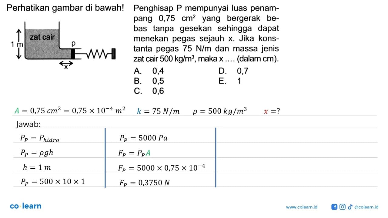 Perhatikan gambar di bawah! 1 m zat cair p x Penghisap P