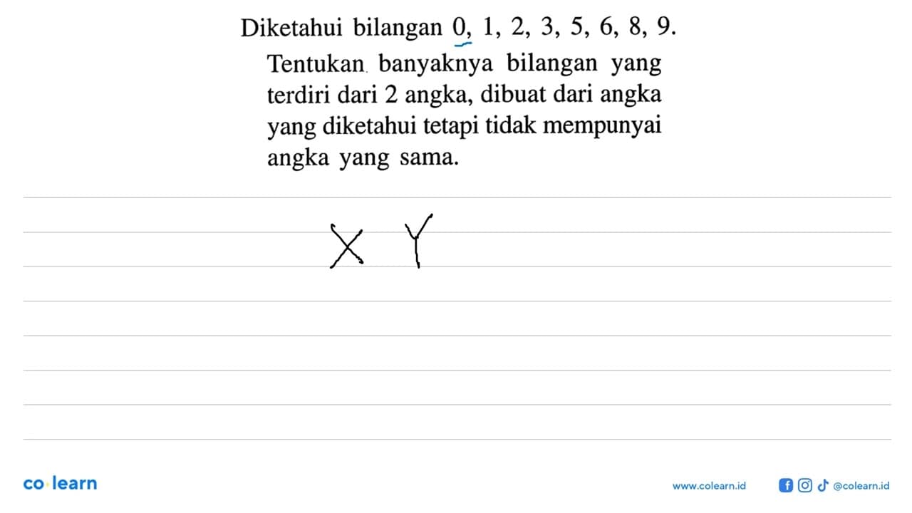 Diketahui bilangan 0,1,2,3,5,6,8,9 .Tentukan banyaknya