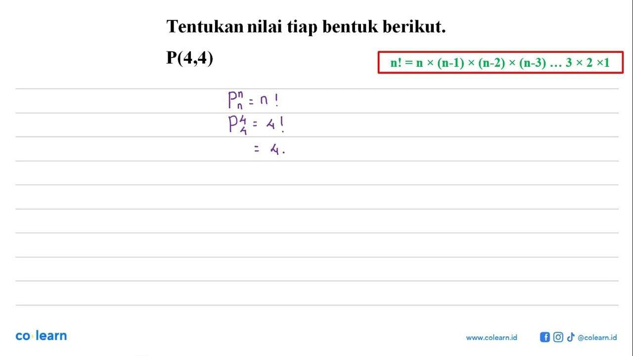 Tentukan nilai tiap bentuk berikut.P(4,4)