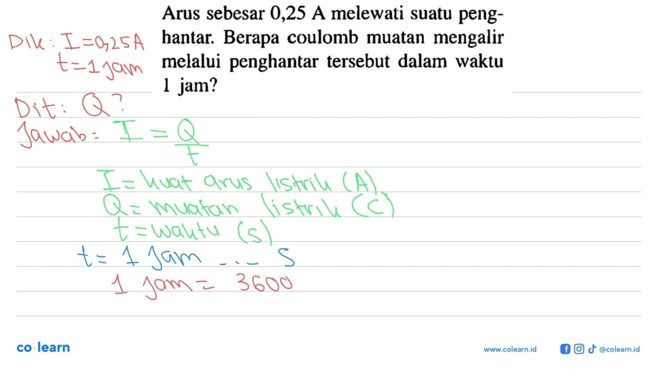 Arus sebesar 0,25 A melewati suatu penghantar. Berapa