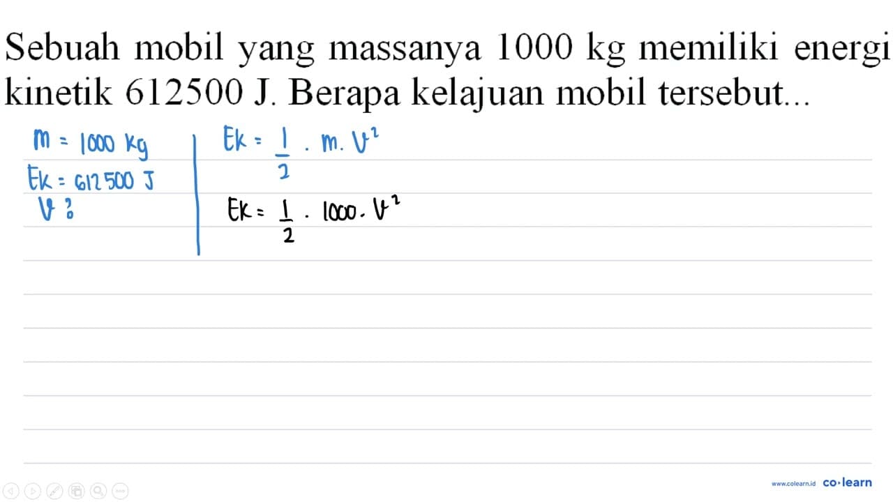 Sebuah mobil yang massanya 1000 kg memiliki energi kinetik