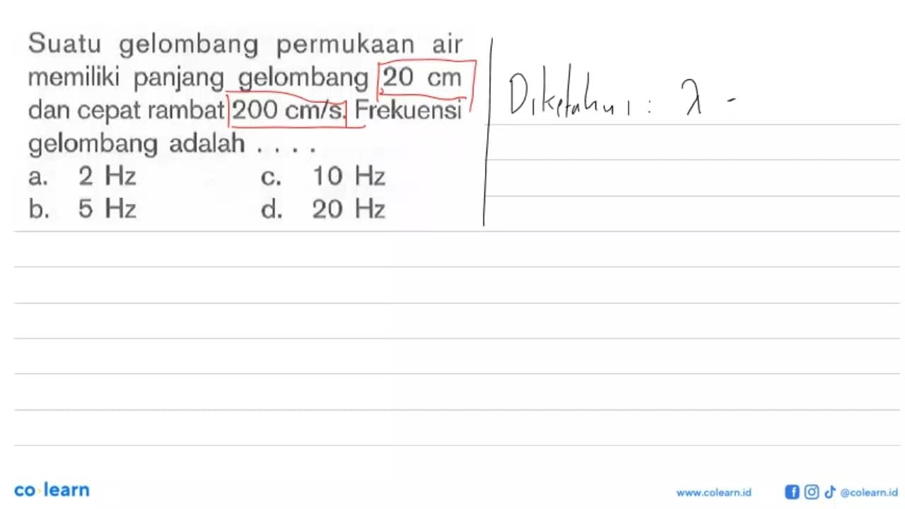 Suatu gelombang permukaan air memiliki panjang gelombang 20